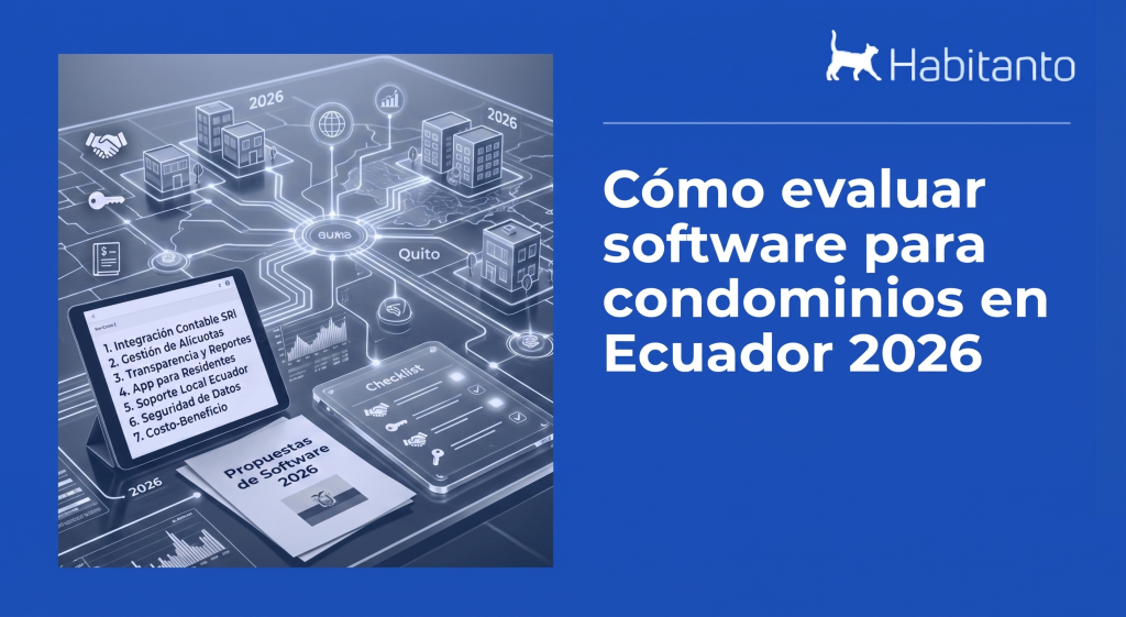 Cómo evaluar software para condominios en Ecuador 2026