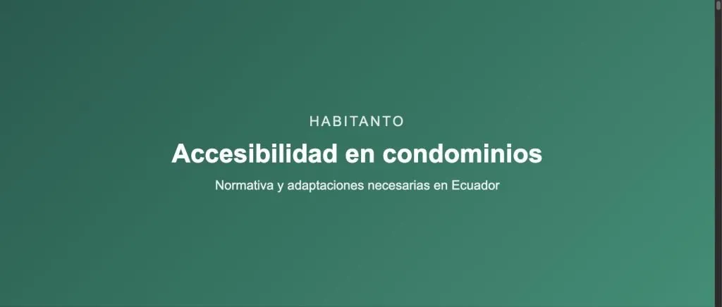 Accesibilidad en condominios: normativa y adaptaciones en Ecuador