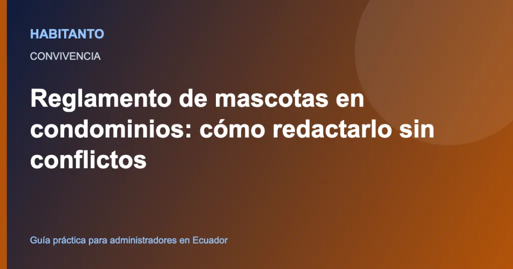 Reglamento de mascotas en condominios