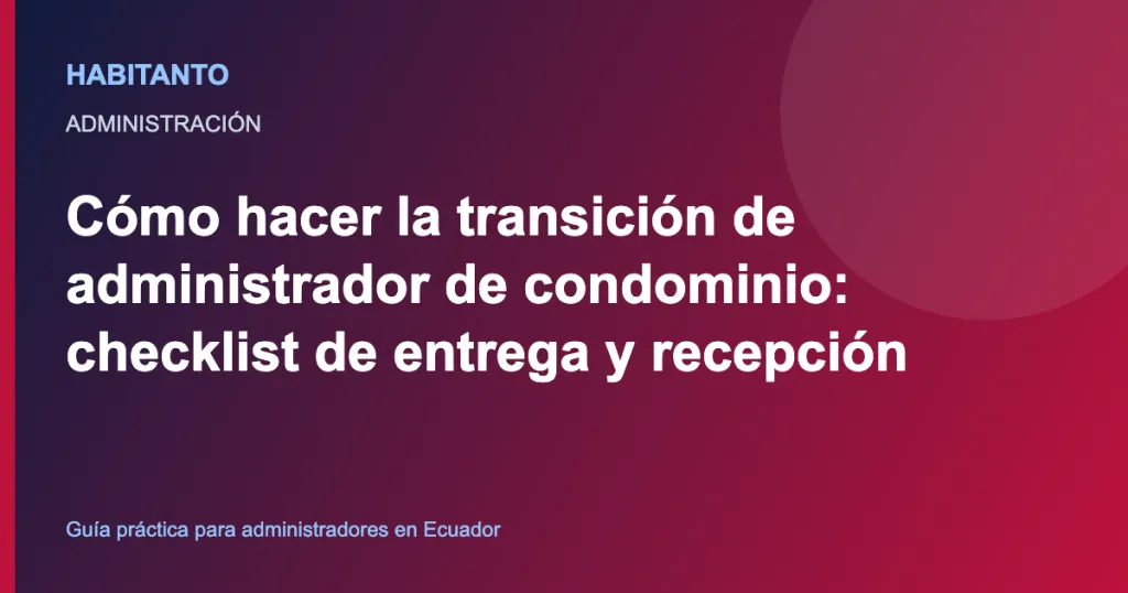 Transición de administrador de condominio